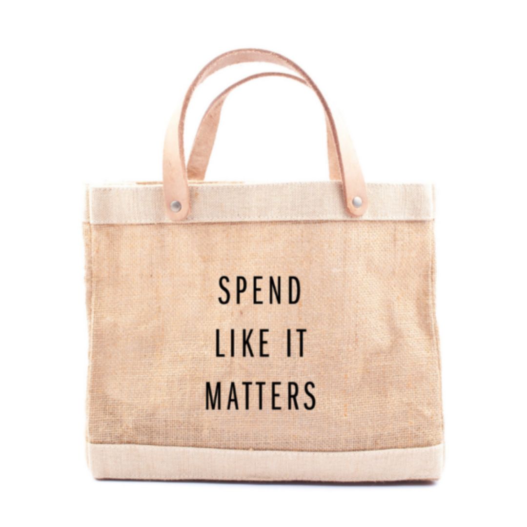 Spend Like It Matters Mini Tote