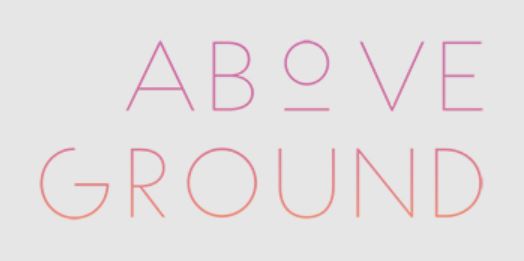 Above Ground