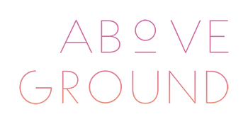Above Ground