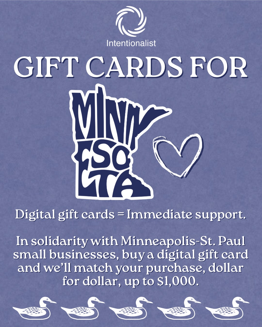 #SpendLikeItMatters in solidarity with MN small businesses 💳

You don’t have to be a Twin Cities local to help. Buy a digital gift card from a Minnesota small business and Intentionalist will match purchases up to $1,000.

1️⃣ Head to the link in our bio to easily purchase a digital gift card.

2️⃣ DM us a screenshot of your purchase.

3️⃣ We’ll match it.

One purchase, twice the impact.

Gift card purchases are an immediate way to help sustain the small businesses at the heart of the Minneapolis-St. Paul communities. 

Know of other Twin Cities small businesses with digital gift cards? Let us know in the comments and we’ll add them to the blog.

#ICEOutOfMinnesota #ICEOutOfMN