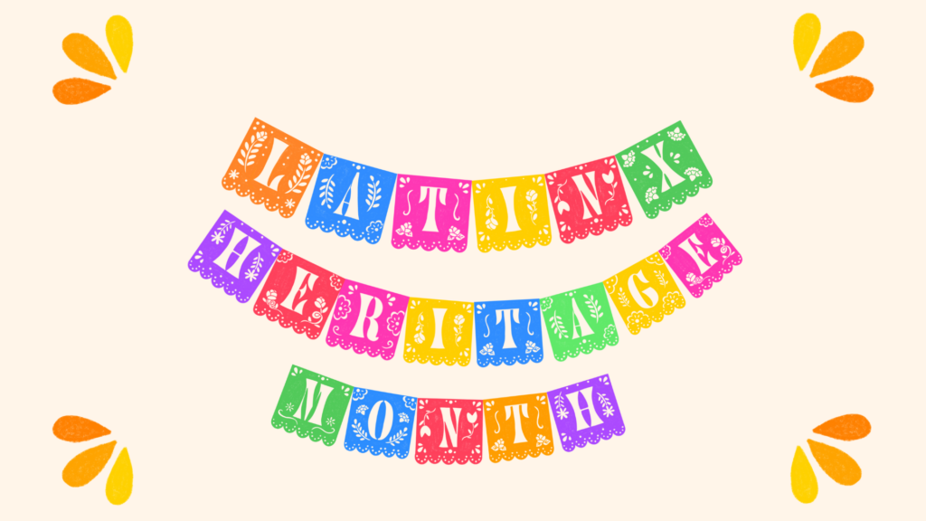 Latinx Heritage Month 2022
