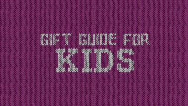 Gift Guide for Kids